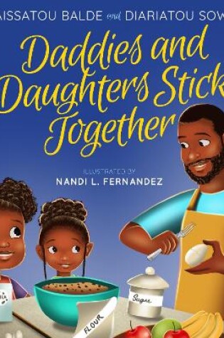 Cover of Daddies and Daughters Stick Together