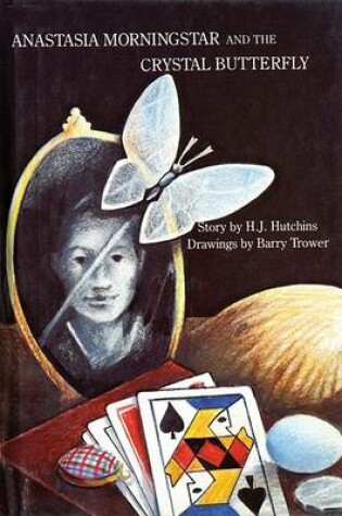 Cover of Anastasia Morningstar and the Crystal Butterfly