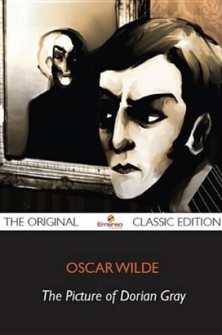 Cover of The Picture of Dorian Gray - The Original Classic Edition