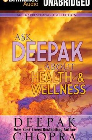 Cover of Ask Deepak About Health & Wellness