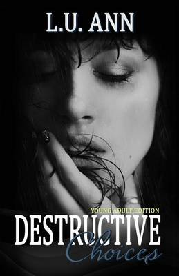Book cover for Destructive Choices Young Adult Edition