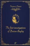 Book cover for THE FIRST INVESTIGATIONS OF DORIAN BAYLEY