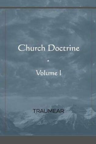 Cover of Church Doctrine - Volume I