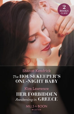 Book cover for The Housekeeper's One-Night Baby / Her Forbidden Awakening In Greece