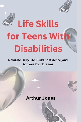 Book cover for Life Skills for Teens with Disabilities