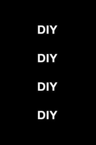 Cover of DIY DIY DIY DIY