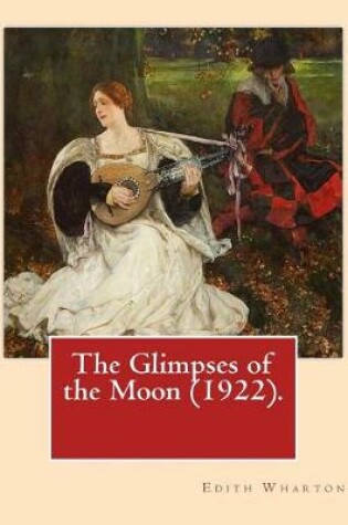 Cover of The Glimpses of the Moon (1922). By