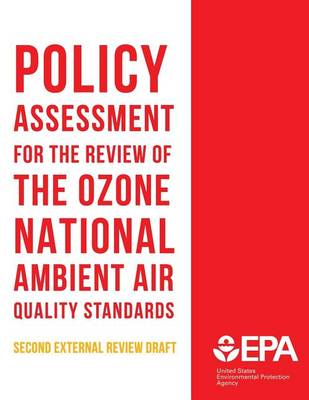 Book cover for Policy Assessment for the Review of the Ozone National Ambient Air Quality Standards Second External Review Draft