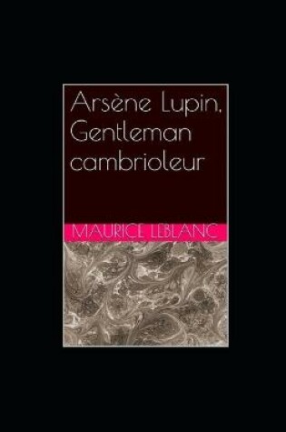 Cover of Arsène Lupin, Gentleman-Cambrioleur illustrée