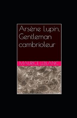 Book cover for Arsène Lupin, Gentleman-Cambrioleur illustrée