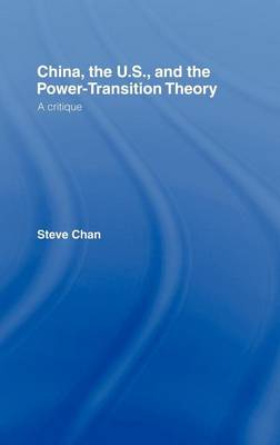 Book cover for China, the U.S., and the Power-Transition Theory: A Critique