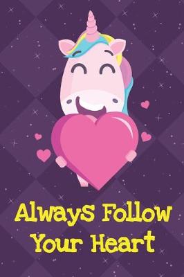 Book cover for Always Follow Your Heart