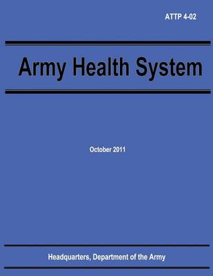 Book cover for Army Health System (ATTP 4-02)