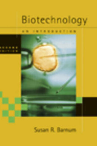 Cover of Biotechnology : An Introduction, Updated Edition (with InfoTrac®)