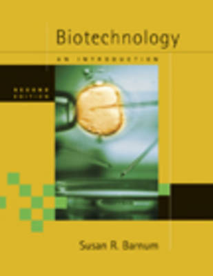 Book cover for Biotechnology : An Introduction, Updated Edition (with InfoTrac®)