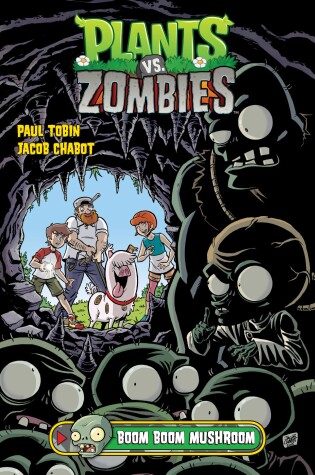 Cover of Plants vs. Zombies Volume 6: Boom Boom Mushroom