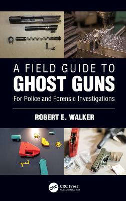 Book cover for A Field Guide to Ghost Guns