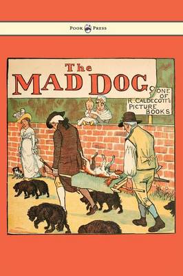 Book cover for An Elegy on the Death of a Mad Dog - Illustrated by Randolph Caldecott