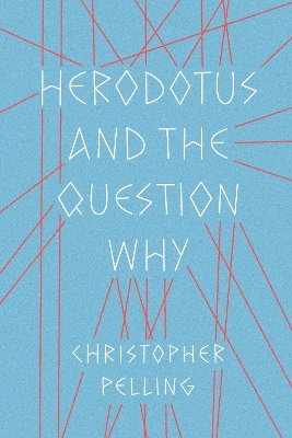 Book cover for Herodotus and the Question Why