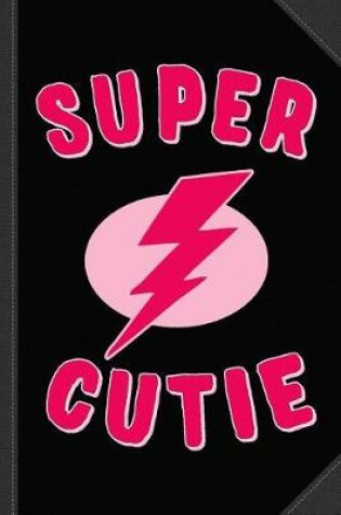 Cover of Super Cutie Journal Notebook