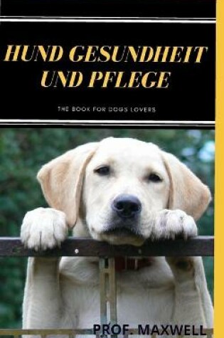 Cover of Hund Gesundheit Und Pflege