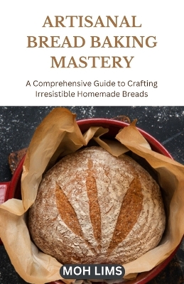 Cover of Artisanal Bread Baking Mastery