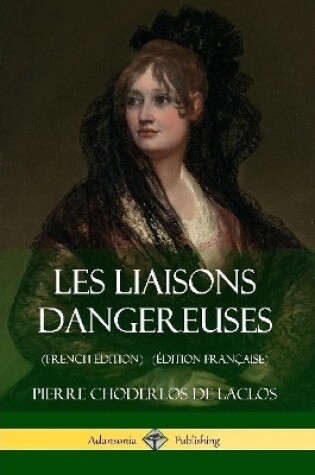 Cover of Les Liaisons dangereuses(Édition Française)