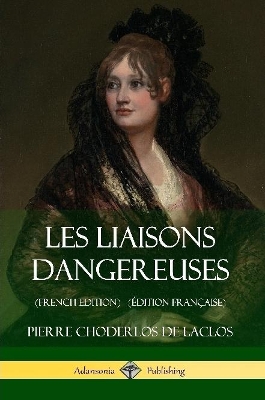 Book cover for Les Liaisons dangereuses(Édition Française)