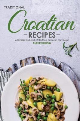 Book cover for Traditional Croatian Recipes