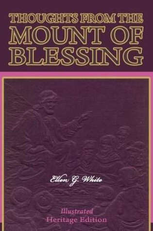 Cover of Thoughts from the Mount of Blessing - Illustrated