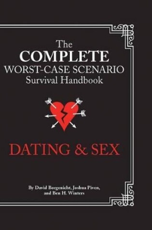 Cover of The Worst-Case Scenario Survival Handbook: Dating & Sex