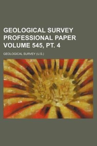 Cover of Geological Survey Professional Paper Volume 545, PT. 4