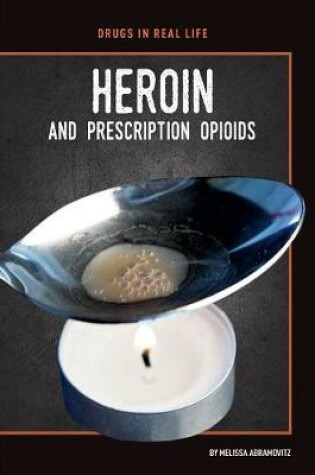 Cover of Heroin and Prescription Opioids