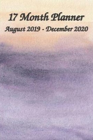 Cover of 17 Month Planner August 2019 - December 2020 8x10