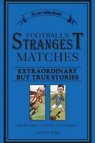 Cover of Football's Strangest Matches