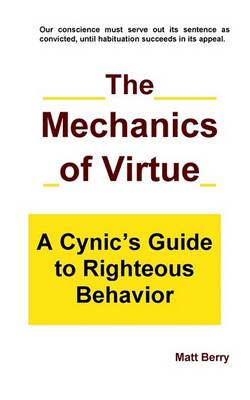 Book cover for The Mechanics of Virtue