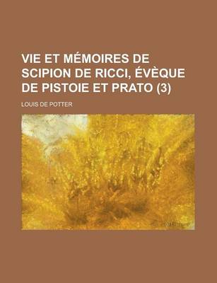 Book cover for Vie Et Memoires de Scipion de Ricci, Eveque de Pistoie Et Prato (3)