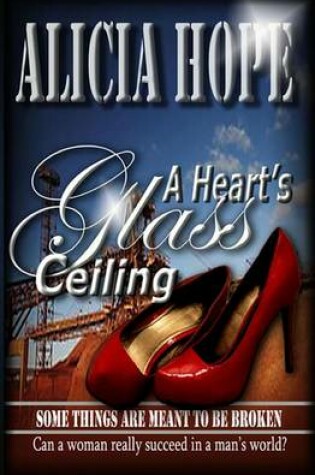 Cover of A Heart's Glass Ceiling