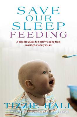 Book cover for Save Our Sleep: Feeding