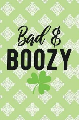 Cover of Bad & Boozy