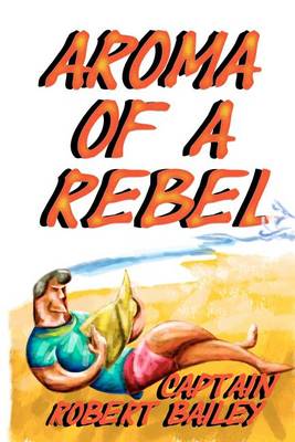 Book cover for Aroma of a Rebel