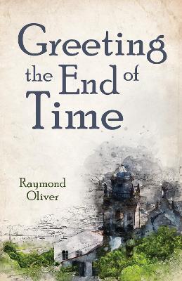 Book cover for Greeting the End of Time