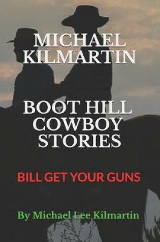 Cover of Michael Kilmartin Boot Hill Stories