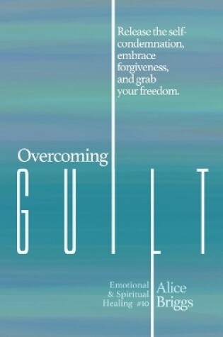 Cover of Overcoming Guilt