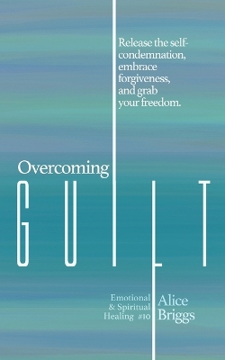 Cover of Overcoming Guilt