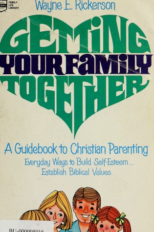 Cover of Getting Your Family Together