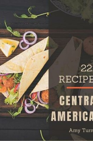 Cover of 222 Central American Recipes