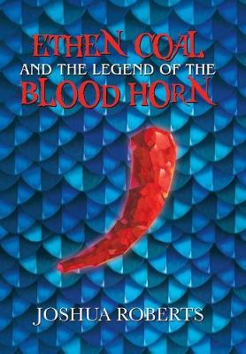 Book cover for Ethen Coal and the Legend of the Blood Horn