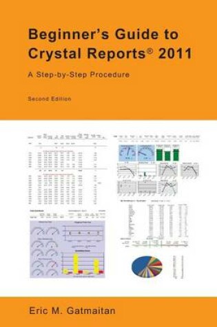 Cover of Beginner's Guide to Crystal Reports 2011