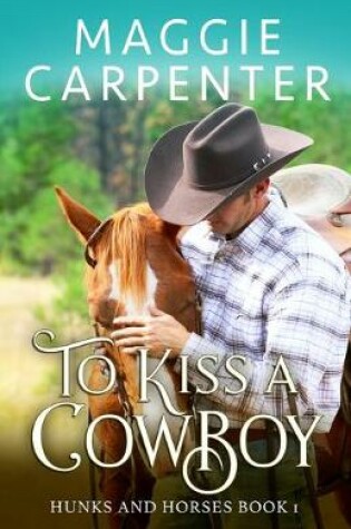 Cover of To Kiss A Cowboy